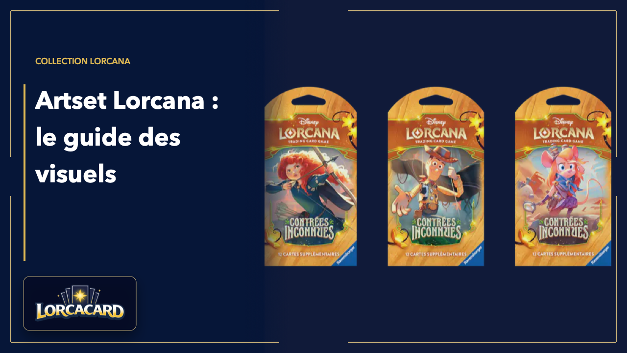 Qu’est-ce qu’un artset Lorcana ? Le guide pour collectionner les visuels