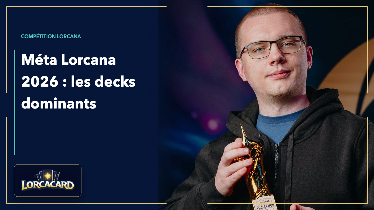 Méta Lorcana 2026 : decks dominants après Invasion Épineuse