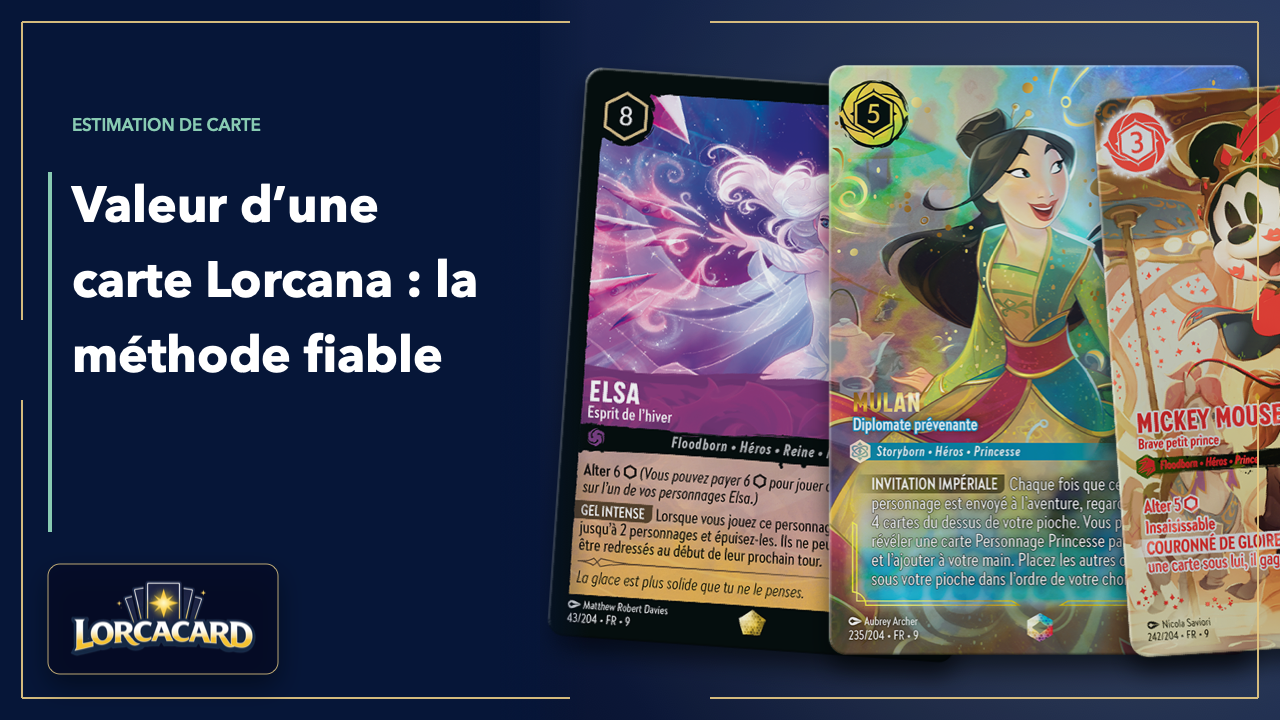 Valeur des cartes Lorcana : méthode fiable pour estimer un prix